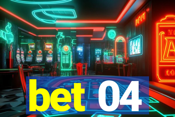 bet 04